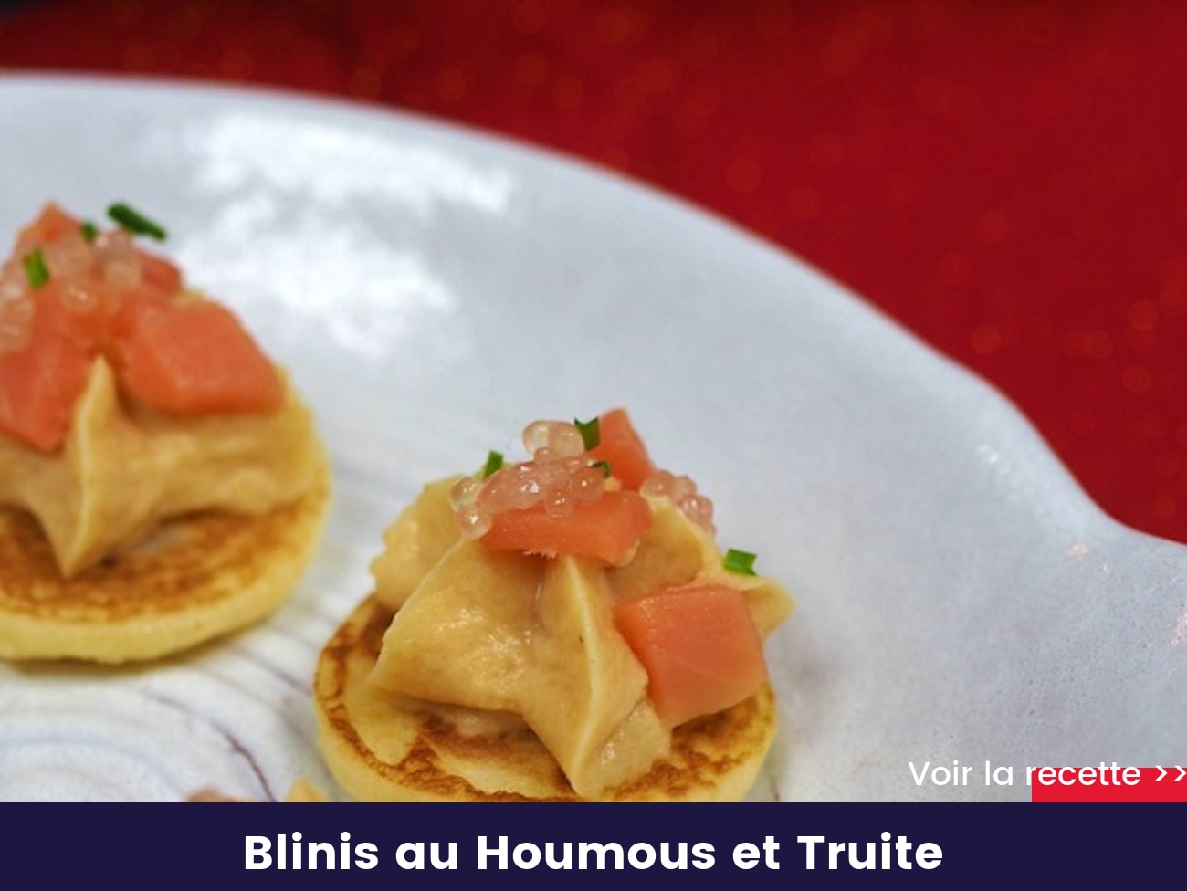 Blinis au Houmous et Truite